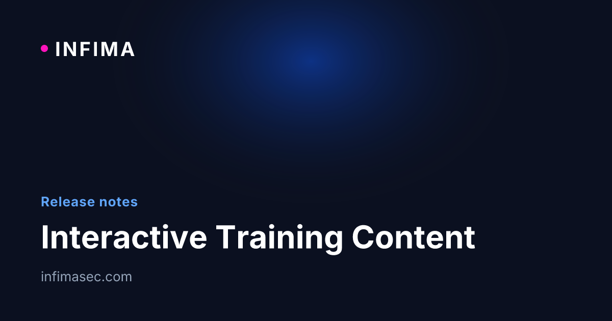 Interactive Training Content - INFIMA Security